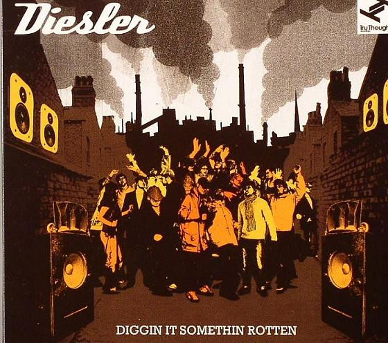 Diesler - Diggin It Somethin Rotten | Tru Thoughts (TRUCD075)