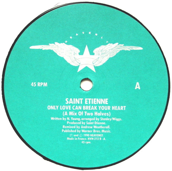 Saint Etienne - Only Love Can Break Your Heart (Remix) | Heavenly (HVN 212 R) - 3