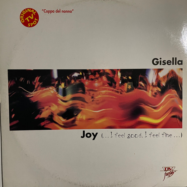 Gisella - Joy (... I Feel Good, I Feel Fine) | D.V. Factory (DV 9901) Gisella - Joy (... I Feel Good, I Feel Fine) | D.V. Factory (DV 9901)
