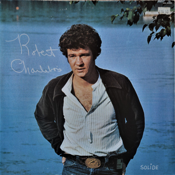 Robert Charlebois - Solide | RCA (KDL 6480)