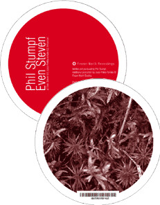 Phil Stumpf - Even Steven | Frozen North Recordings (FRZN005-6)