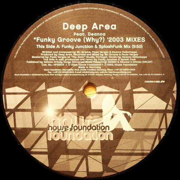 Deep Area feat. Deanna - *Funky Groove (Why?) '2003 Mixes | House Foundation (HF2001R)