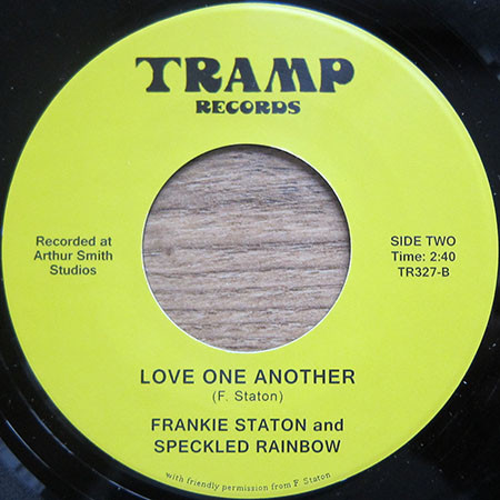 Frankie Staton And Speckled Rainbow - Bi-Centennial - 1976 / Love One Another | Tramp Records (TR-327)