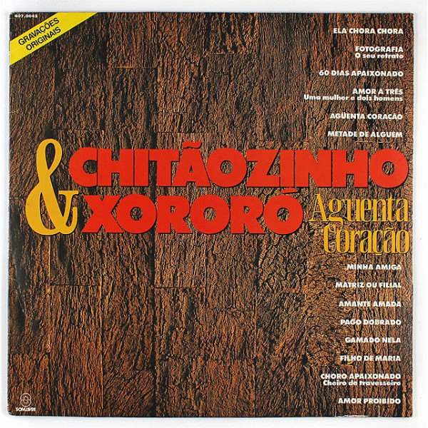 Chitãozinho & Xororó - Aguenta Coração | Som Livre (407.0045)