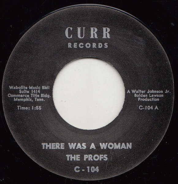 The Profs - There Was A Woman / Look At You | Curr Records (C-104) - main