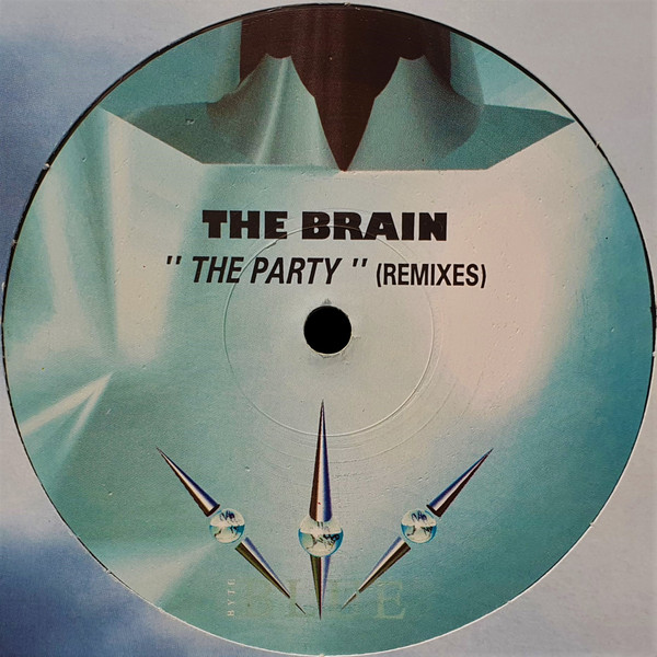 The Brain - The Party (Remixes) | Byte Blue (BB 039723-12) - main
