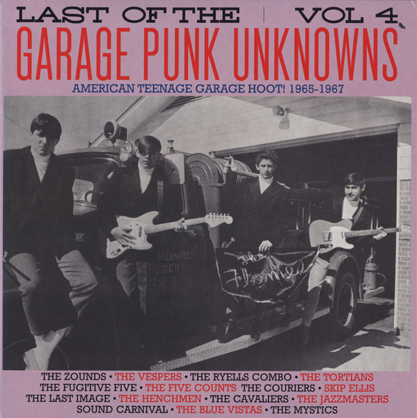Various - Last Of The Garage Punk Unknowns Vol 4 (American Teenage Garage Hoot! 1965-1967) | Crypt Records (CRYPT-112)