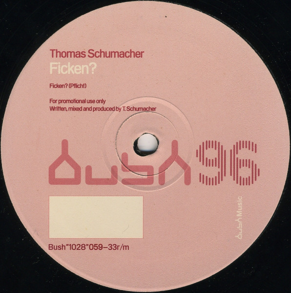 Thomas Schumacher - Ficken? | Bush (Bush 1028) - main