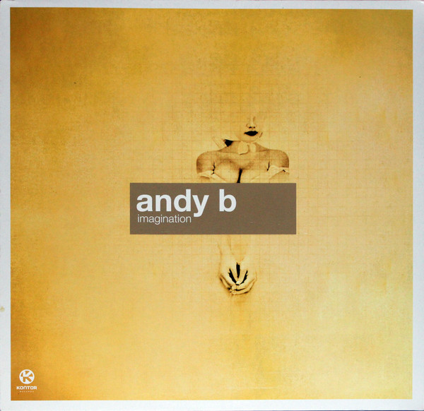 Andy B. - Imagination | Kontor Records (K261) - main
