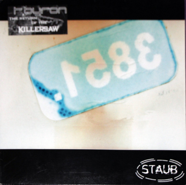 T. Byron - The Return Of The Killersaw | Staub (Staub 06)
