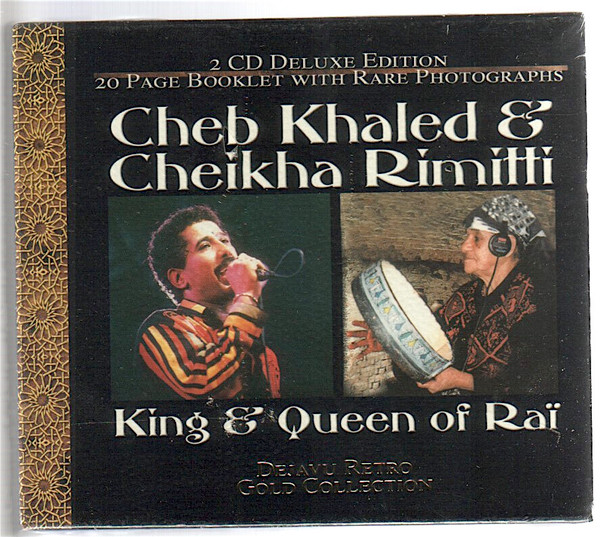 Khaled , Cheikha Rimitti - King & Queen Of Rai | Dejavu Retro Gold Collection (R2CD 42-42) - main Khaled , Cheikha Rimitti - King & Queen Of Rai | Dejavu Retro Gold Collection (R2CD 42-42) - main