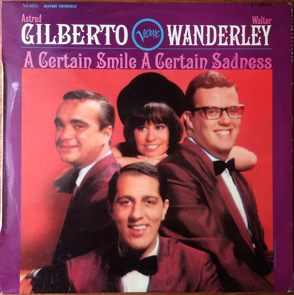 Astrud Gilberto , Walter Wanderley - A Certain Smile A Certain Sadness | Verve Records (V6-8673) - main Astrud Gilberto , Walter Wanderley - A Certain Smile A Certain Sadness | Verve Records (V6-8673) - main