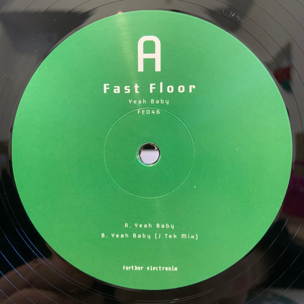 Fast Floor - ​Yeah Baby | Furthur Electronix (FE046) - 2
