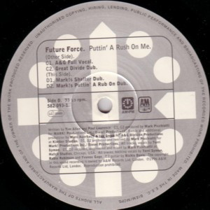 Future Force - Puttin' A Rush On Me (Mark Picchiotti / A&G Division / Hippie Torrales & Mark Mendoza Mixes) | AM:PM (582 093-1) - 5