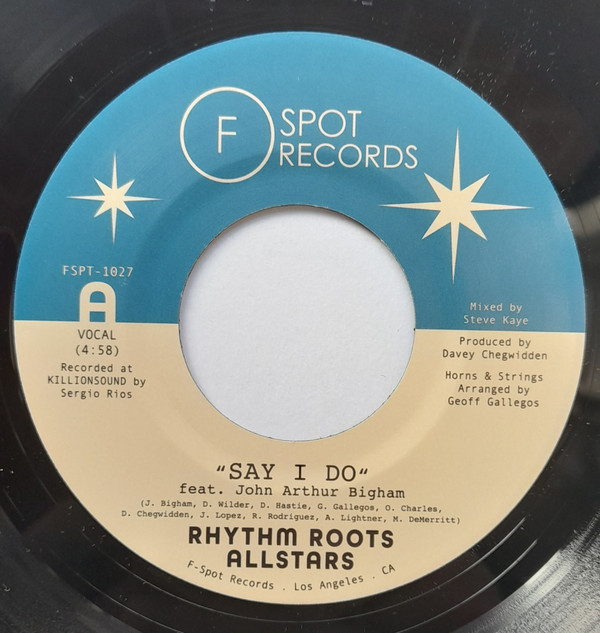 Rhythm Roots Allstars - Say I Do / Island Hustle | F Spot Records (FSPT-1027)