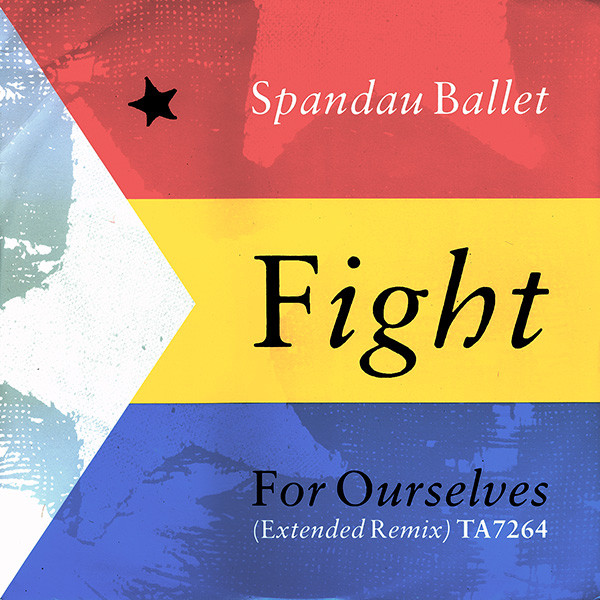 Spandau Ballet - Fight For Ourselves (Extended Remix) | Reformation (TA7264)