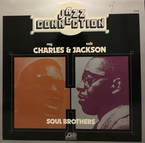 Ray Charles & Milt Jackson - Soul Brothers | Atlantic (30 019)