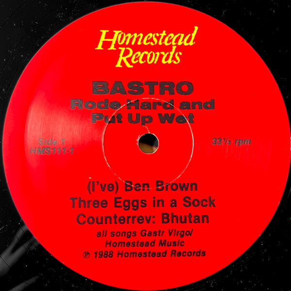 Bastro - Rode Hard And Put Up Wet | Homestead Records (HMS111-1) - 3
