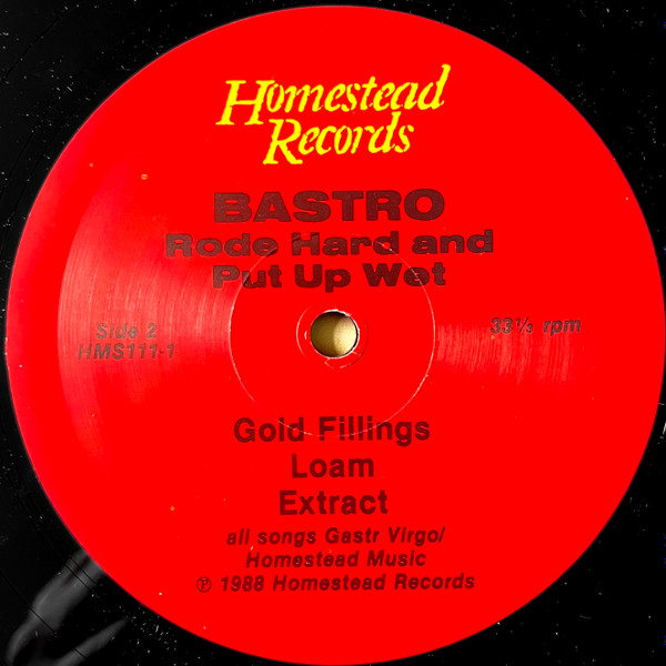 Bastro - Rode Hard And Put Up Wet | Homestead Records (HMS111-1) - 4