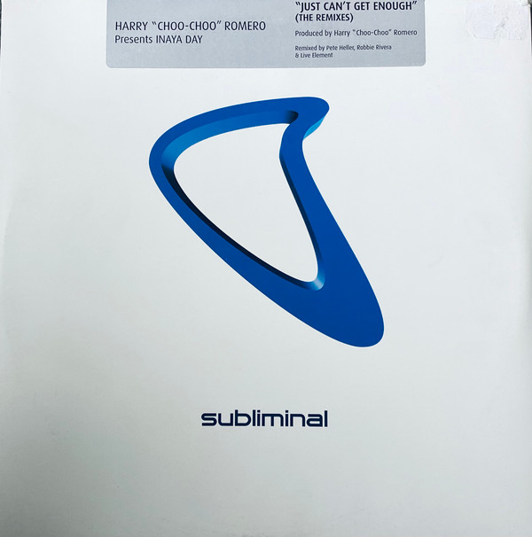 Harry "Choo Choo" Romero Presents Inaya Day - Just Can't Get Enough (The Remixes) | Subliminal (SUB 17)