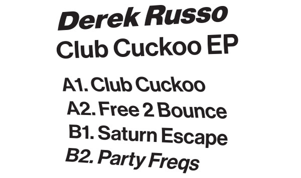 Derek Russo - Club Cuckoo EP | Broad Channel (BC002)