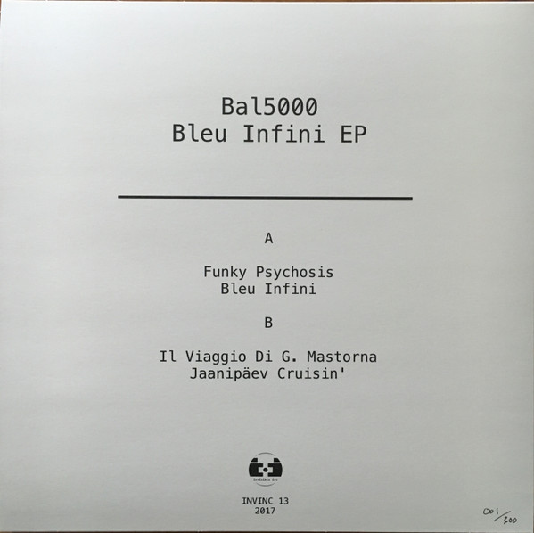 Bal5000 - Bleu Infini EP | Invisible, Inc. (INVINC 13) - 2 Bal5000 - Bleu Infini EP | Invisible, Inc. (INVINC 13) - 2