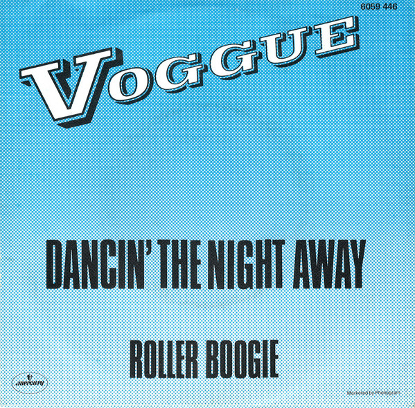 Voggue - Dancin' The Night Away | Mercury (6059 446) - 2