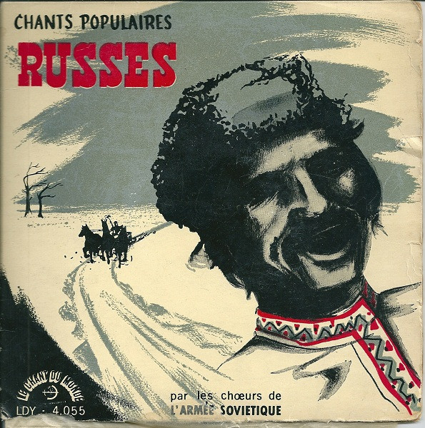 The Alexandrov Red Army Ensemble - Chants Populaires Russes | Le Chant Du Monde (LDY-4.055)