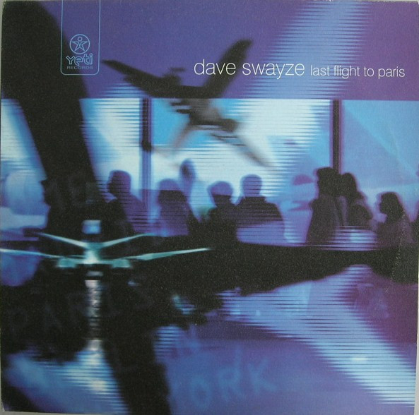 Dave Swayze - Last Flight To Paris | Yeti Records (YR0073) Dave Swayze - Last Flight To Paris | Yeti Records (YR0073)