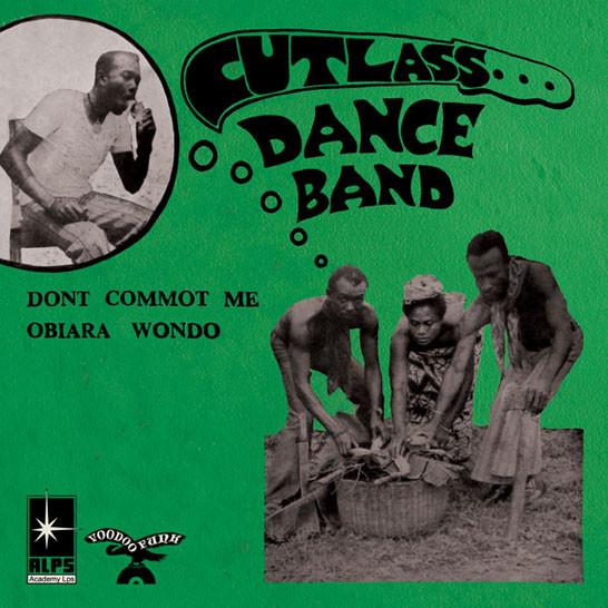 The Cutlass Dance Band - Obiara Wondo / Dont Commot Me | Academy Lps (ASS-005) - main