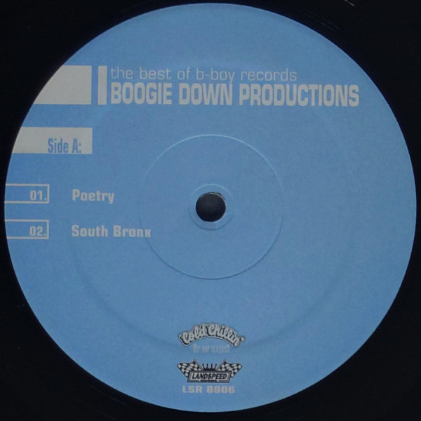 Boogie Down Productions - The Best Of B-Boy Records | Landspeed Records (LSR 8806) - 3