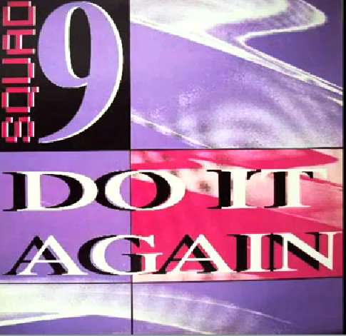 Squad 9 - Do It Again | Dance Records Attack (1955041)