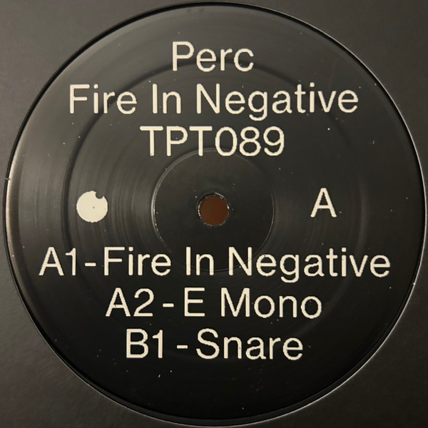 Perc - Fire In Negative | Perc Trax (TPT089)