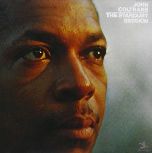 John Coltrane - The Stardust Session | Prestige (00025218545624)