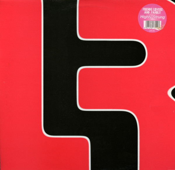 Friends, Lovers & Family - Highly Strung | Lush Recordings (LUSH 24)