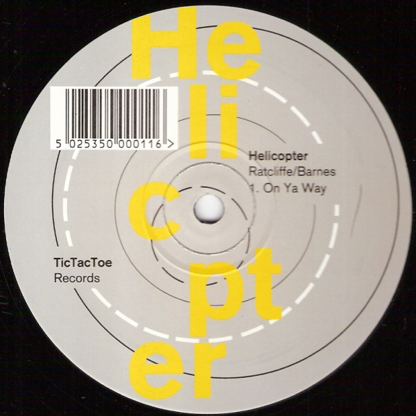 Helicopter - On Ya Way | Tic Tac Toe (TIG 001)