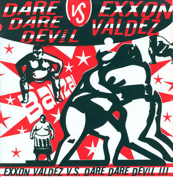 Dare Dare Devil Vs Exxon Valdez - Banzai | Dangerous At Drive Records (Dan 003)