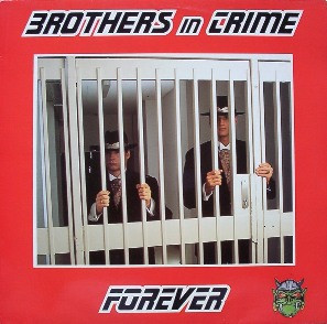Brothers In Crime - Forever | Dwarf Records (DWARF 023)