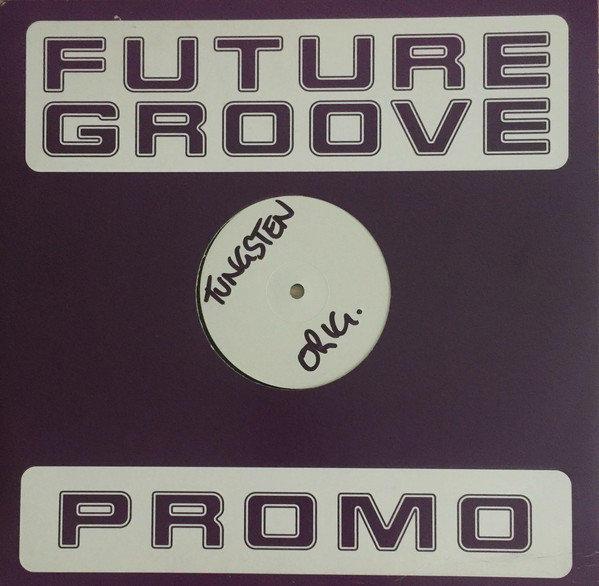 Tungsten - Carbine | Future Groove (12FGR 003) - main Tungsten - Carbine | Future Groove (12FGR 003) - main