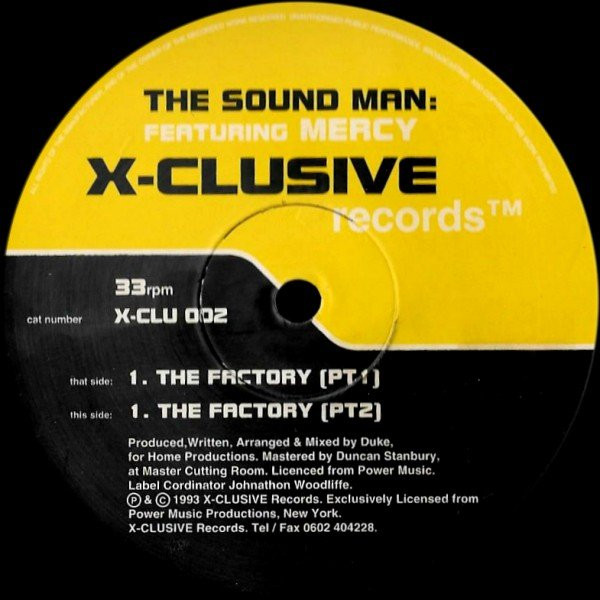 The Sound Man - The Factory | X-Clusive Records (X-CLU 002)