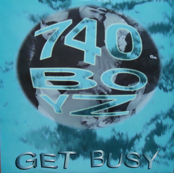 740 Boyz - Get Busy | Bull & Butcher Recordings (BB 2116 MX)