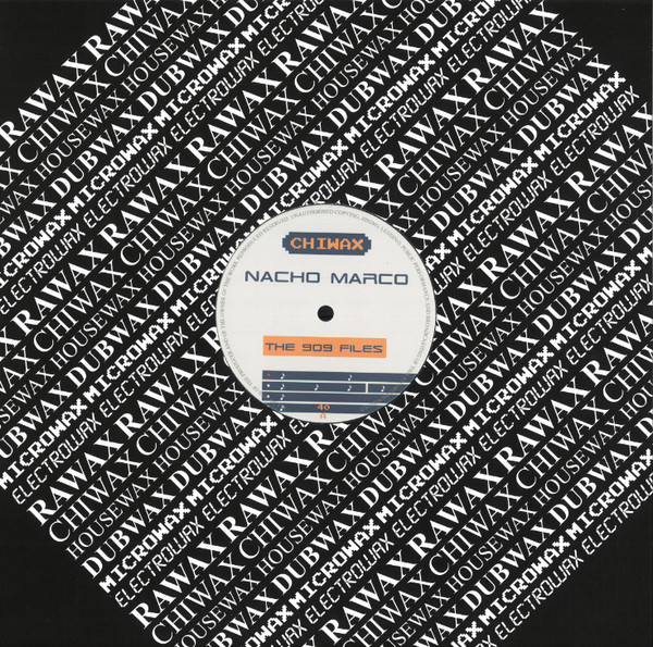 Nacho Marco - The 909 Files | Chiwax (CHIWAX040) - main Nacho Marco - The 909 Files | Chiwax (CHIWAX040) - main
