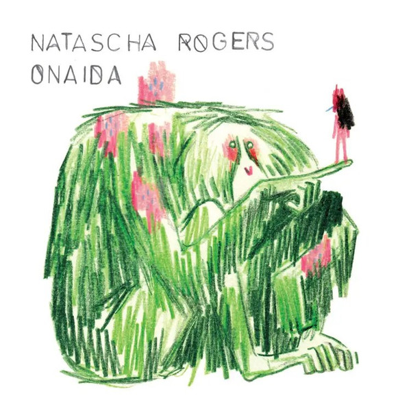 Natascha Rogers - Onaida | No Format (NOF 60)
