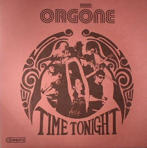 Orgone - Time Tonight | Ubiquity (UR12 270)