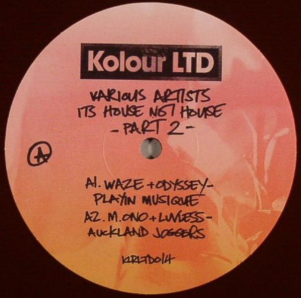 Various - It’s House Not House – Part 2 (USED) | Kolour LTD (KLRLTD014) - 2