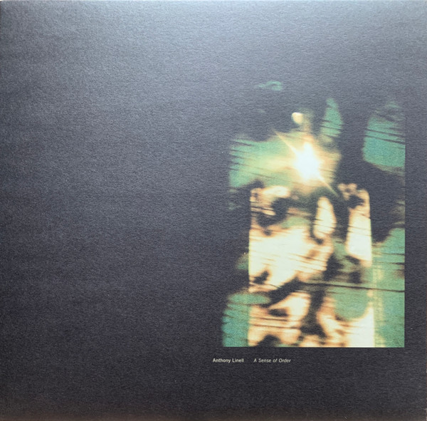 Anthony Linell - A Sense Of Order | Northern Electronics (NE50)