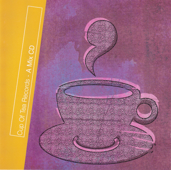 Various - Cup Of Tea Records - A Mix CD | Cup Of Tea Records (COT CD007)