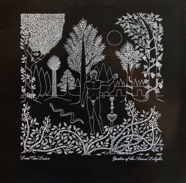 Dead Can Dance - Garden Of The Arcane Delights | 4AD (BAD 408)
