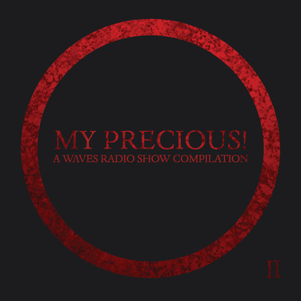 Various - My Precious! A Waves Radio Show Compilation II | Red Maze Records (RMR-002) Various - My Precious! A Waves Radio Show Compilation II | Red Maze Records (RMR-002)