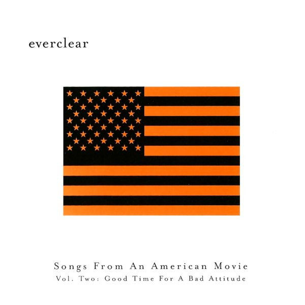 Everclear - Songs From An American Movie Vol. Two: Good Time For A Bad Attitude | Capitol Records (CDP 595873) - main